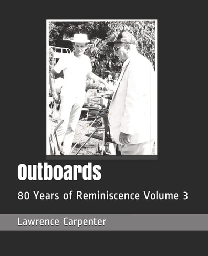 Outboards 80 Years of Reminiscence Volume 3