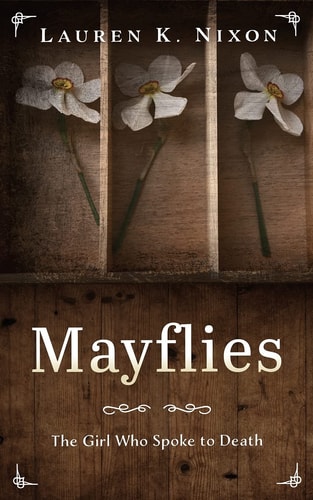 Mayflies The Girl Who Spoke to Death