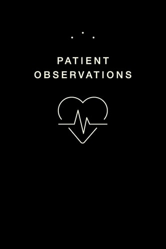 Patient Observations Quickly and Efficiently Write Clinical Observations on the Go