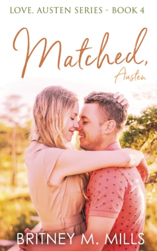 Matched, Austen A Clean Best Friend's Brother Romance