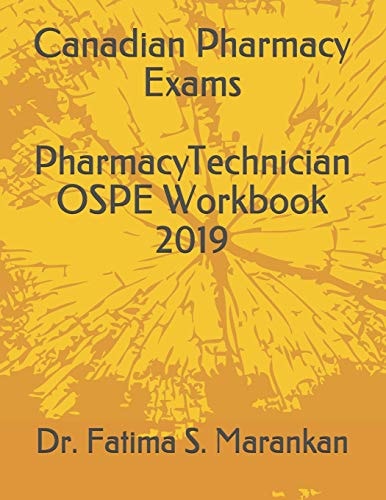 Canadian Pharmacy Exams - Pharmacy Technician Ospe Workbook 2019