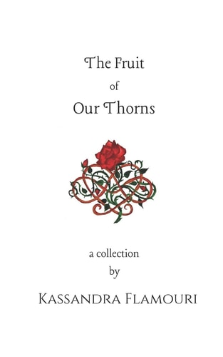 The Fruit Of Our Thorns A Collection