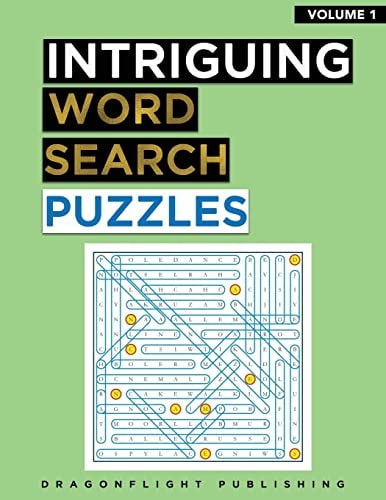 Intriguing Word Search Puzzles 100 Fun Word Search Puzzles with Fascinating Themes