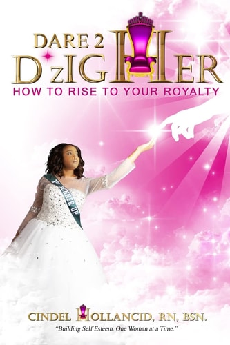 Dare 2 D*zIGHER How to Rise to Your Royalty