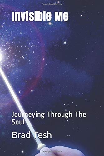 Invisible Me Journeying Through The Soul