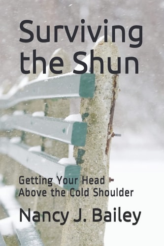 Surviving the Shun Getting Your Head Above the Cold Shoulder