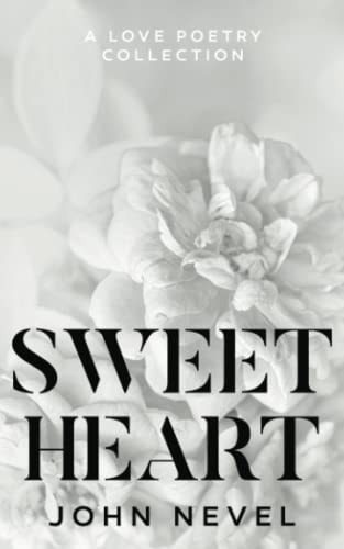 Sweetheart A Love Poetry Collection