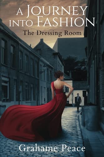 A Journey Into Fashion The Dressing Room