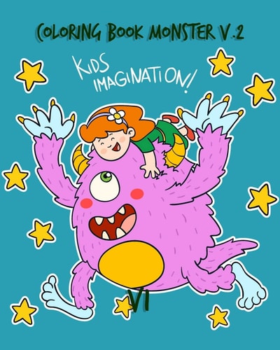 Coloring Book Monster V. 2 Kids Imagination Kids Inspiration to Have Fun with Coloring Books Pages with Jumbo Giant Size Images