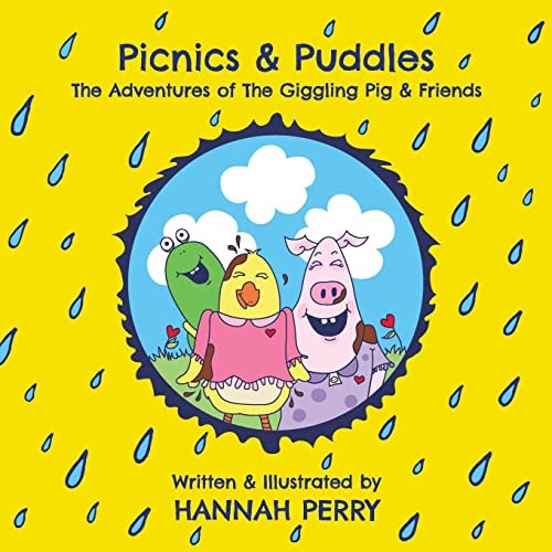 Picnics & Puddles The Adventures of The Giggling Pig & Friends