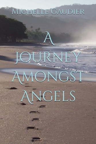 A Journey Amongst Angels