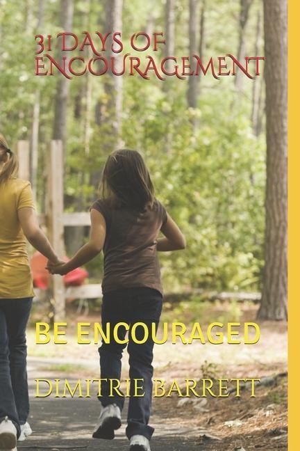 31 Days of Encouragement: Be Encouraged