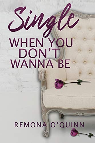 Single When You Don't Wanna Be