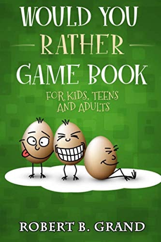 Would You Rather Game Book For Kids, Teens And Adults Hilario's Books for Kids with 200 Would You Rather Questions and 50 Trivia Questions