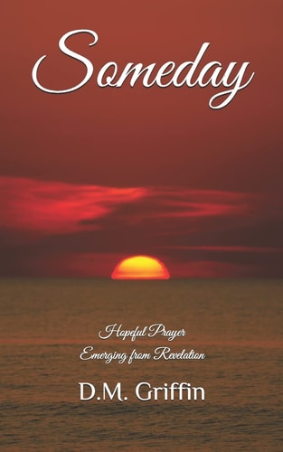 Someday Hopeful Prayer Emerging from Revelation
