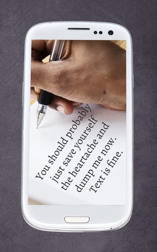 You Should Probably Just Save Yourself the Heartache and Dump Ne Now. Text Is Fine