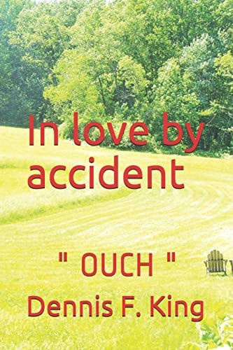 In Love by Accident Ouch