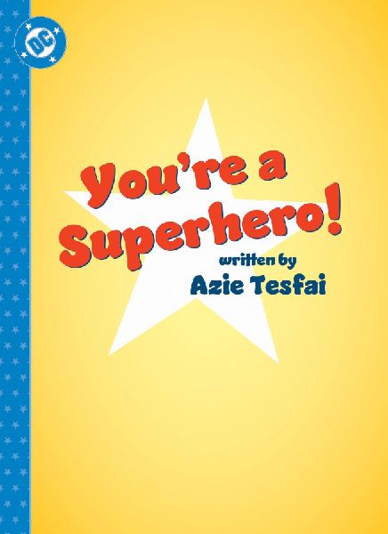 You're a Superhero!