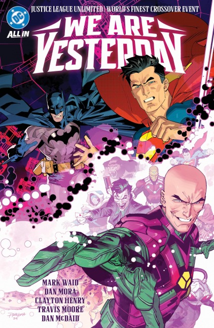 Justice League Unlimited/Worlds Finest: We Are Yesterday