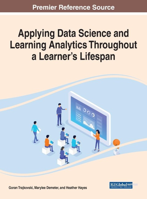 Applying Data Science and Learning Analytics Throughout a Learners Lifespan