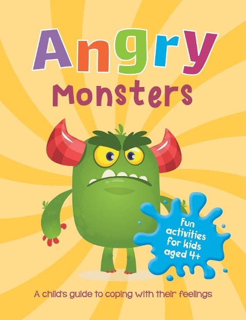 Angry Monsters: A Childs Guide to Coping With Their Feelings