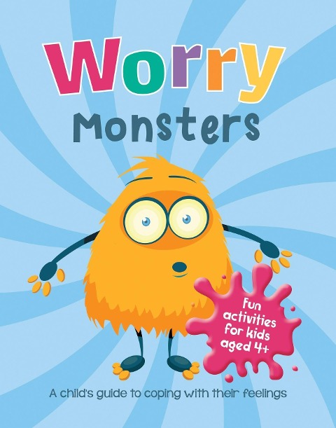 Worry Monsters: A Childs Guide to Coping With Their Feelings