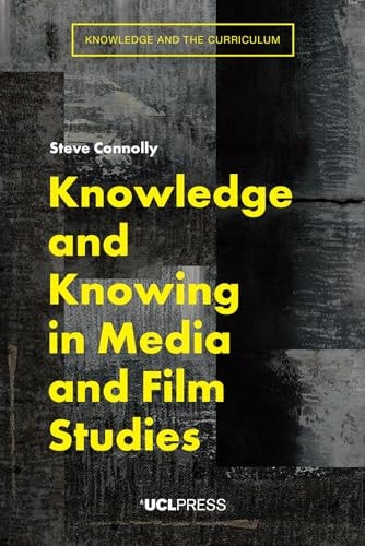 Knowledge and Knowing in Media and Film Studies