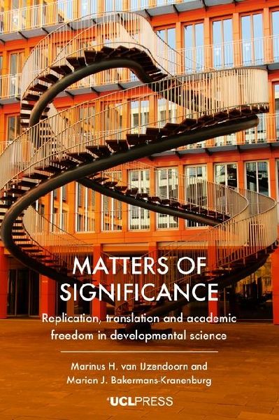 Matters of Significance: Replication, translation and academic freedom in developmental science