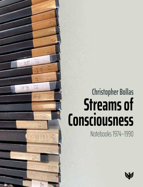 Streams of Consciousness: Notebooks 1974-1990