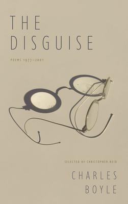 The Disguise: Poems 1977-2001