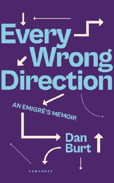 Every Wrong Direction: An Emigres Memoir