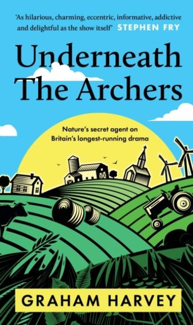 Underneath The Archers: Nature's secret agent on Britain's longest-running drama