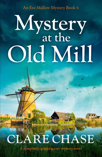 Mystery at the Old Mill: A completely gripping cozy mystery novel