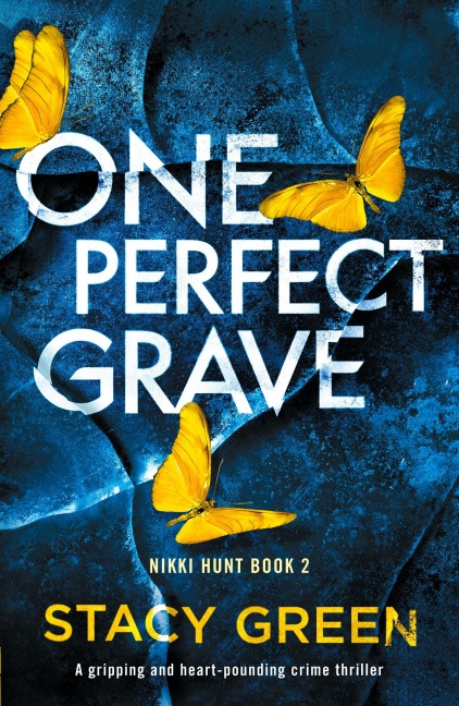 One Perfect Grave: A gripping and heart-pounding crime thriller