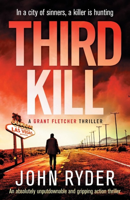 Third Kill: An absolutely unputdownable and gripping action thriller