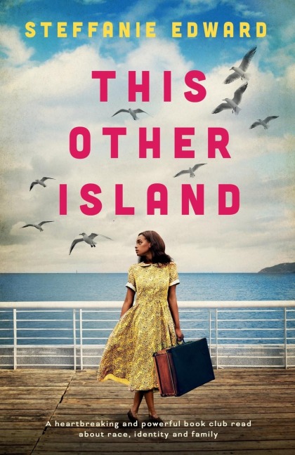 This Other Island: A heartbreaking and powerful book club read about race, identity and family