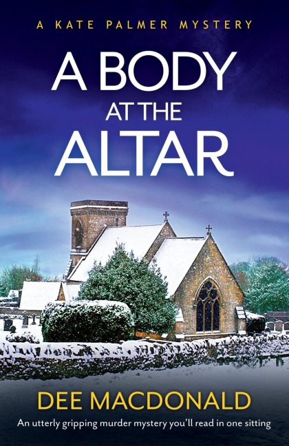 A Body at the Altar: An utterly gripping murder mystery youll read in one sitting