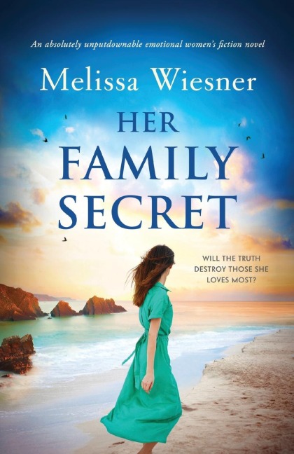 Her Family Secret: An absolutely unputdownable emotional womens fiction novel