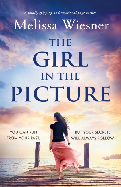 The Girl in the Picture: A totally gripping and emotional page-turner