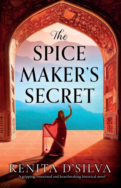 The Spice Makers Secret: A gripping, emotional and heartbreaking historical novel