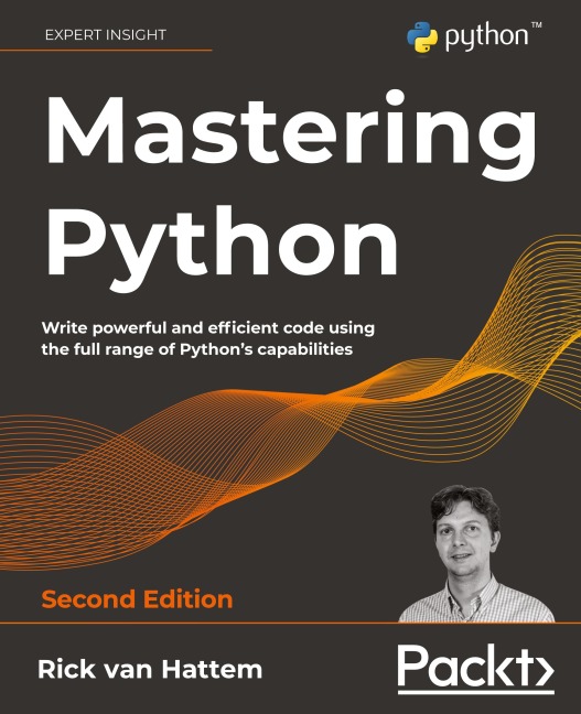 Mastering Python - Second Edition: Write powerful and efficient code using the full range of Pythons capabilities
