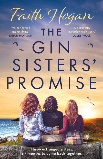 The Gin Sisters Promise: The most emotional and heart-warming read to curl up with, from the Kindle #1 bestselling author