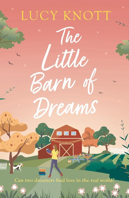Dreaming of You: Previously published as The Little Barn of Dreams