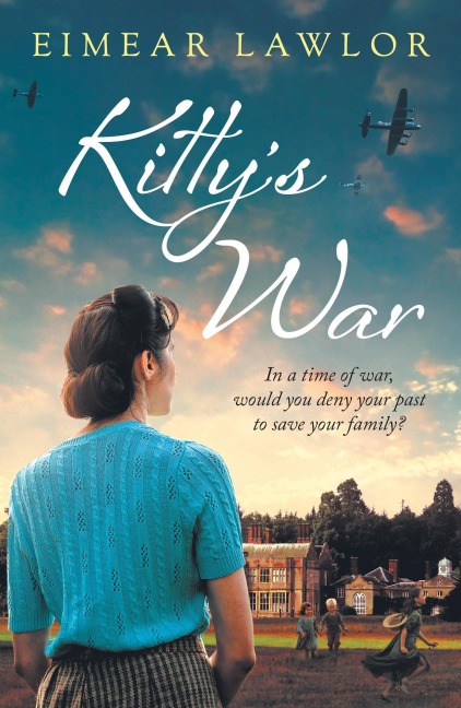 Kittys War: A Sweeping Historical Fiction Novel from the Author of Dublins Girl