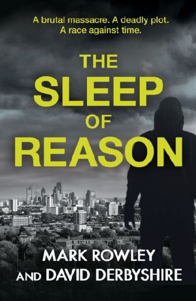 The Sleep of Reason: a compelling thriller about toxic politics and the radicalisation of young men