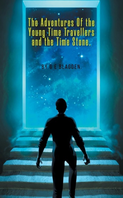 The Adventures of the Young Time Travellers and the Time Stone