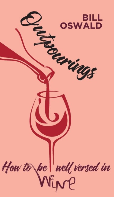 Outpourings: How to be well versed in wine