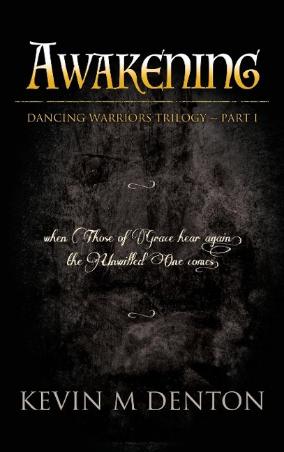 Awakening: Dancing Warriors (Part One)