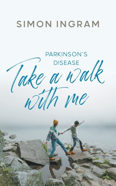 Parkinsons Disease: Take a Walk With Me