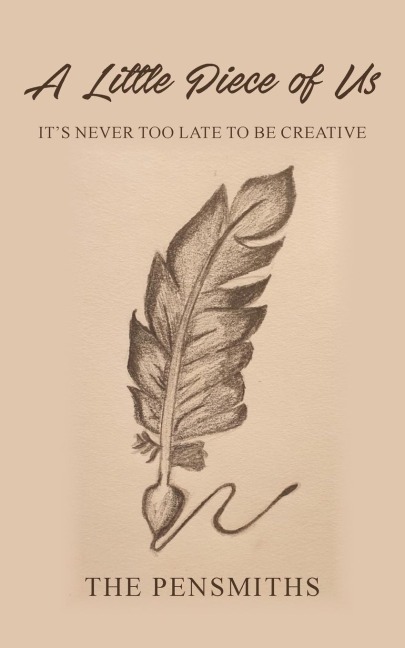 A Little Piece of Us: Its Never Too Late to Be Creative
